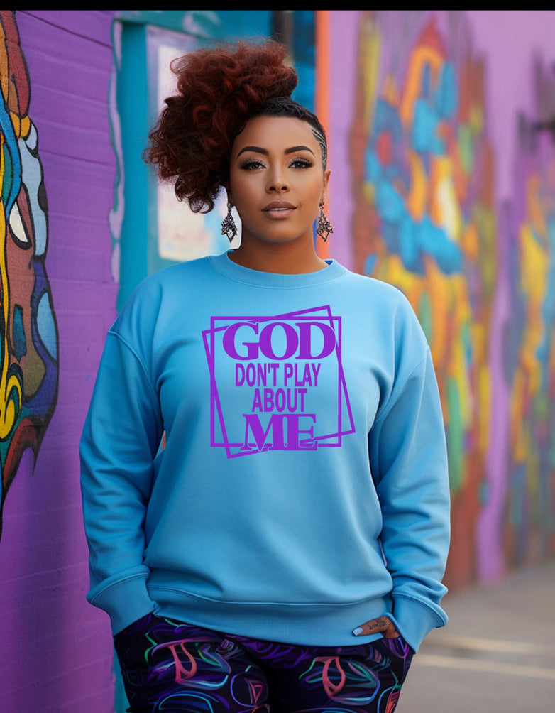 GOD DONT PLAY ABOUT ME (PURPLE)
